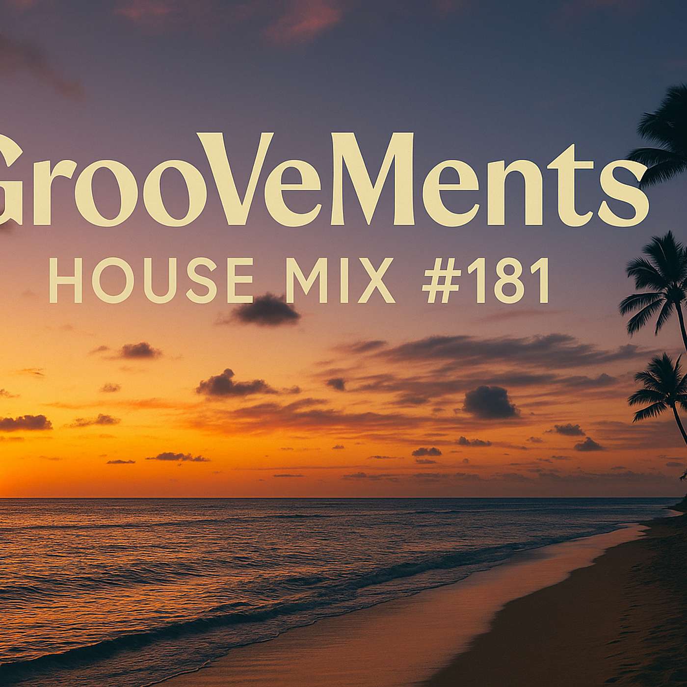 GrooVeMents House Music #181