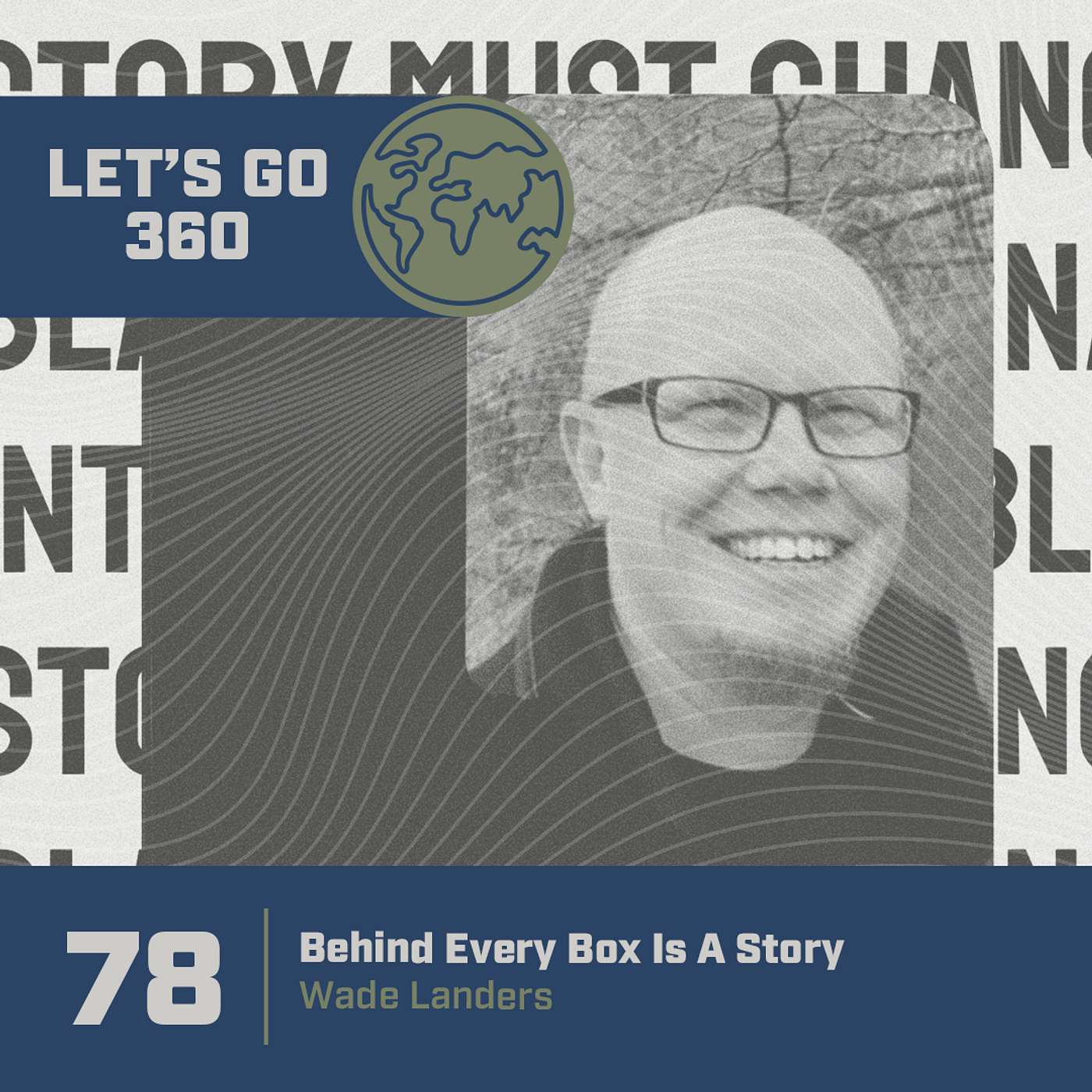 Episode 78 Behind Every Box is a Story - Wade Landers