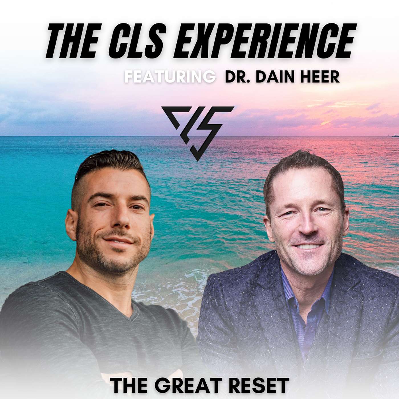The Great Reset With Dr. Dain Heer