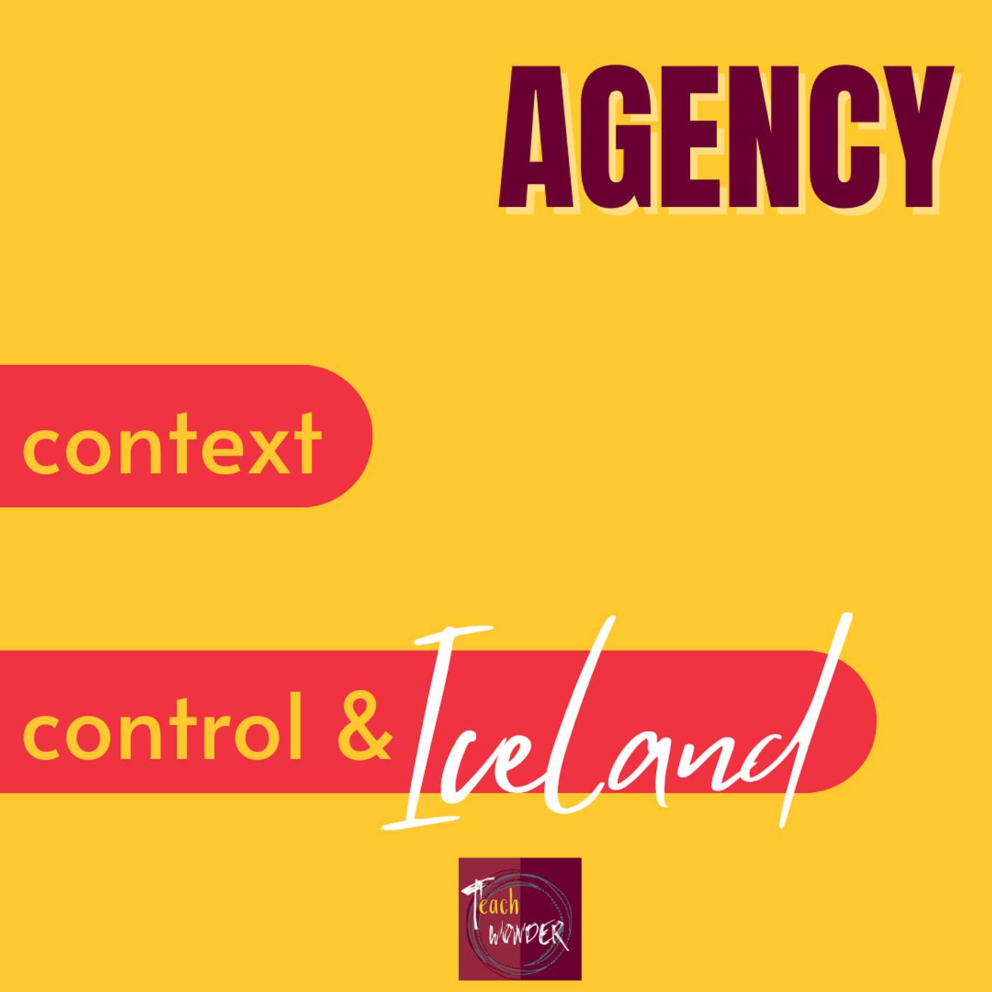 Agency: Context, Control, and Iceland