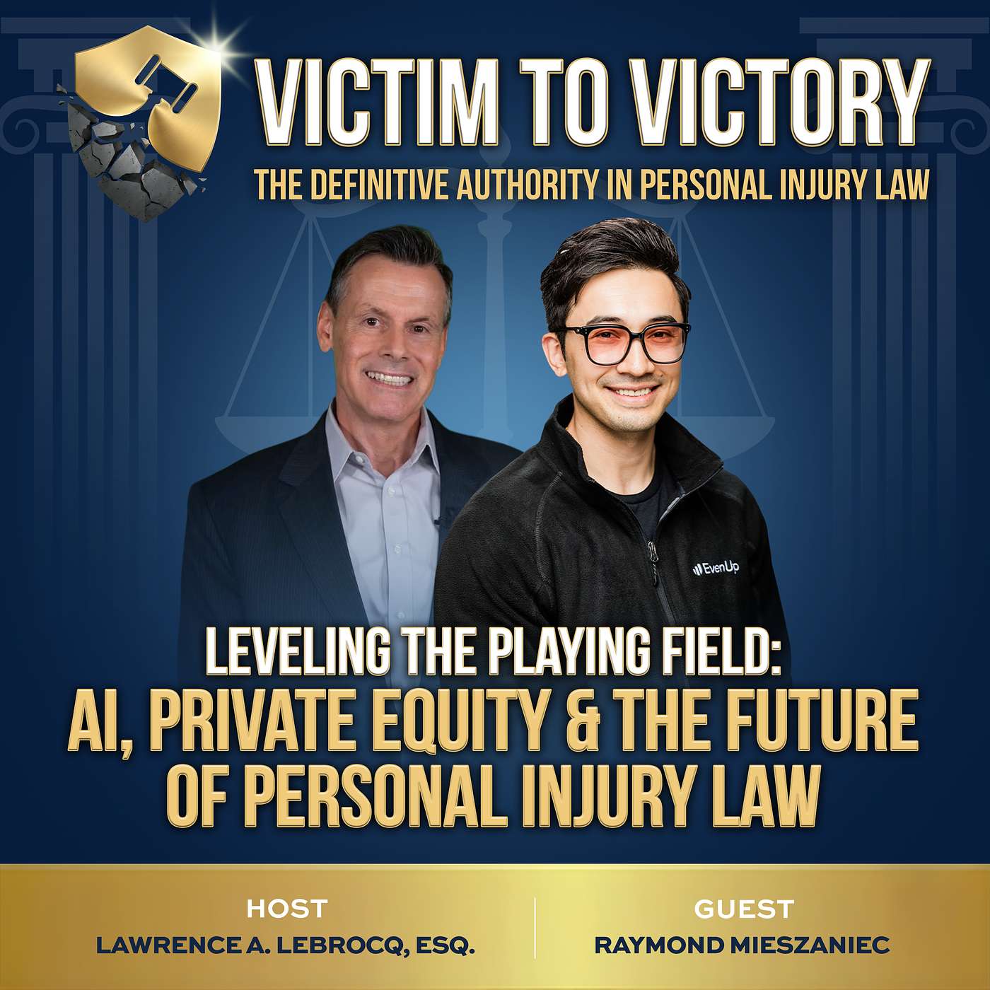 Leveling the Playing Field: AI, Private Equity & the Future of Personal Injury Law with Raymond Mieszaniec episode artwork