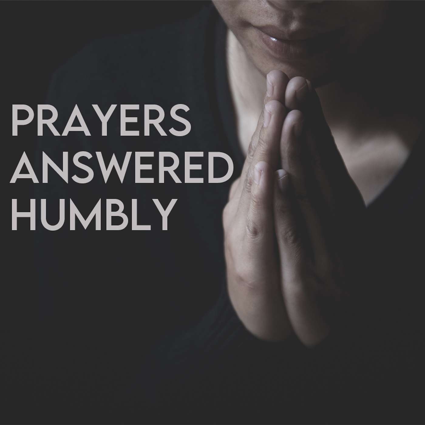 Season 6 Episode 45 - Prayers Answered Humbly episode artwork