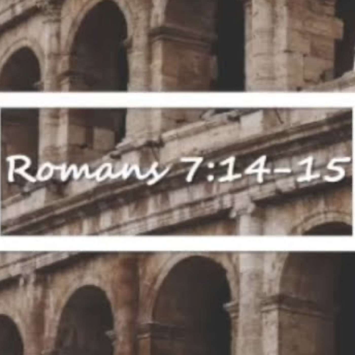 Romans 7:14-15 episode artwork