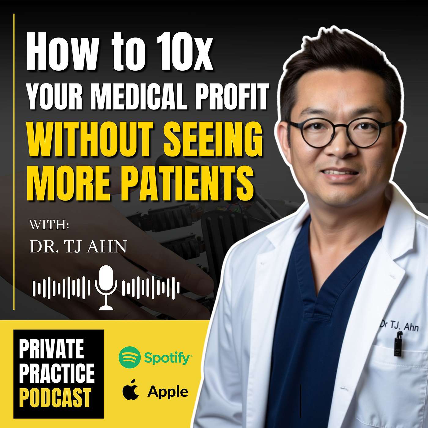 How to 10X Your Medical Profit Without Seeing More Patients