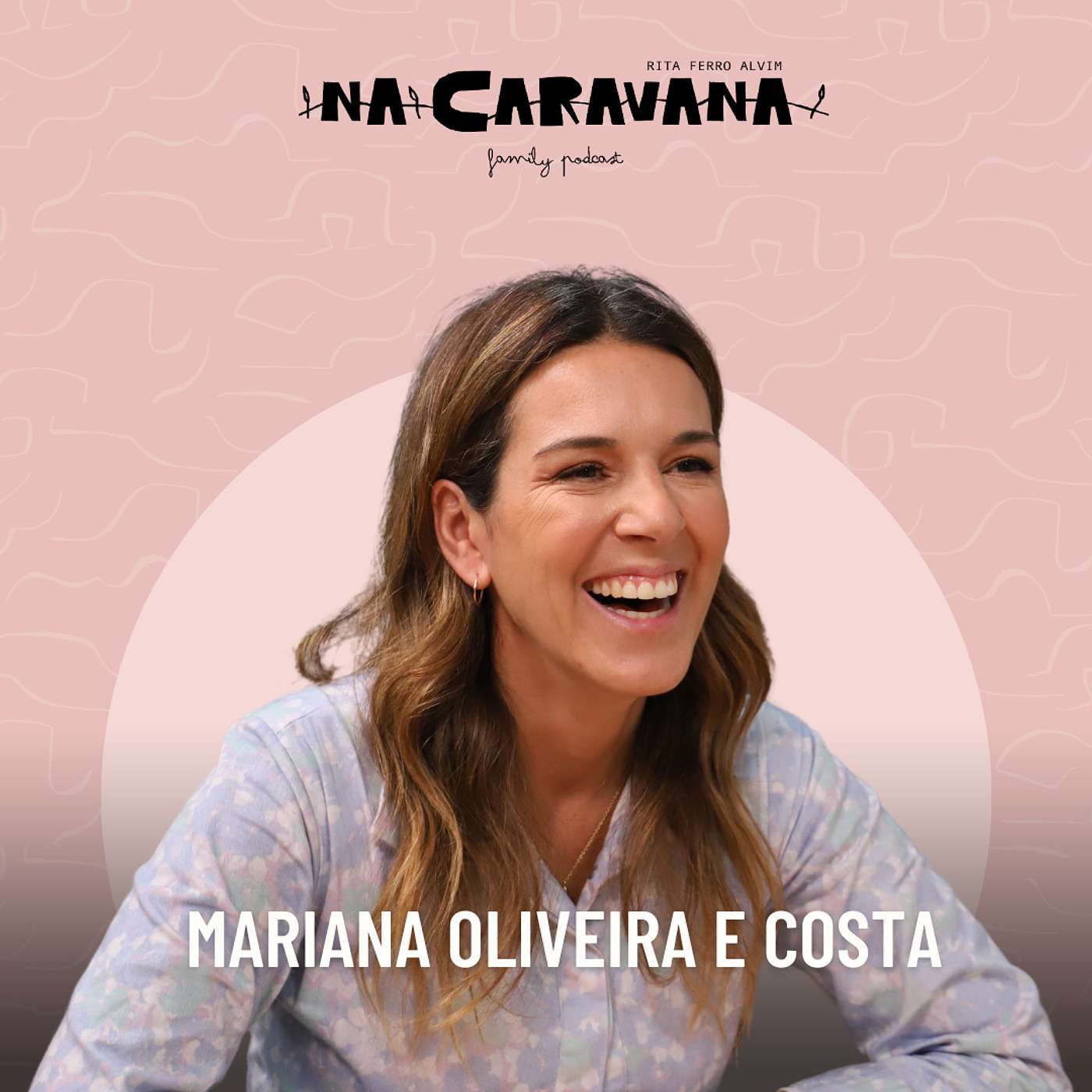 N'A Caravana com Mariana Oliveira Costa #225 Kid's coaching, volta ao mundo e curar feridas