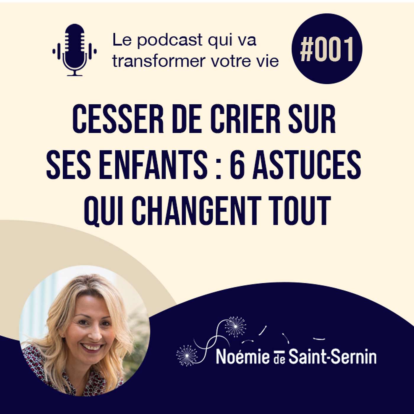 CESSER DE CRIER SUR SES ENFANTS - 6 astuces qui changent tout