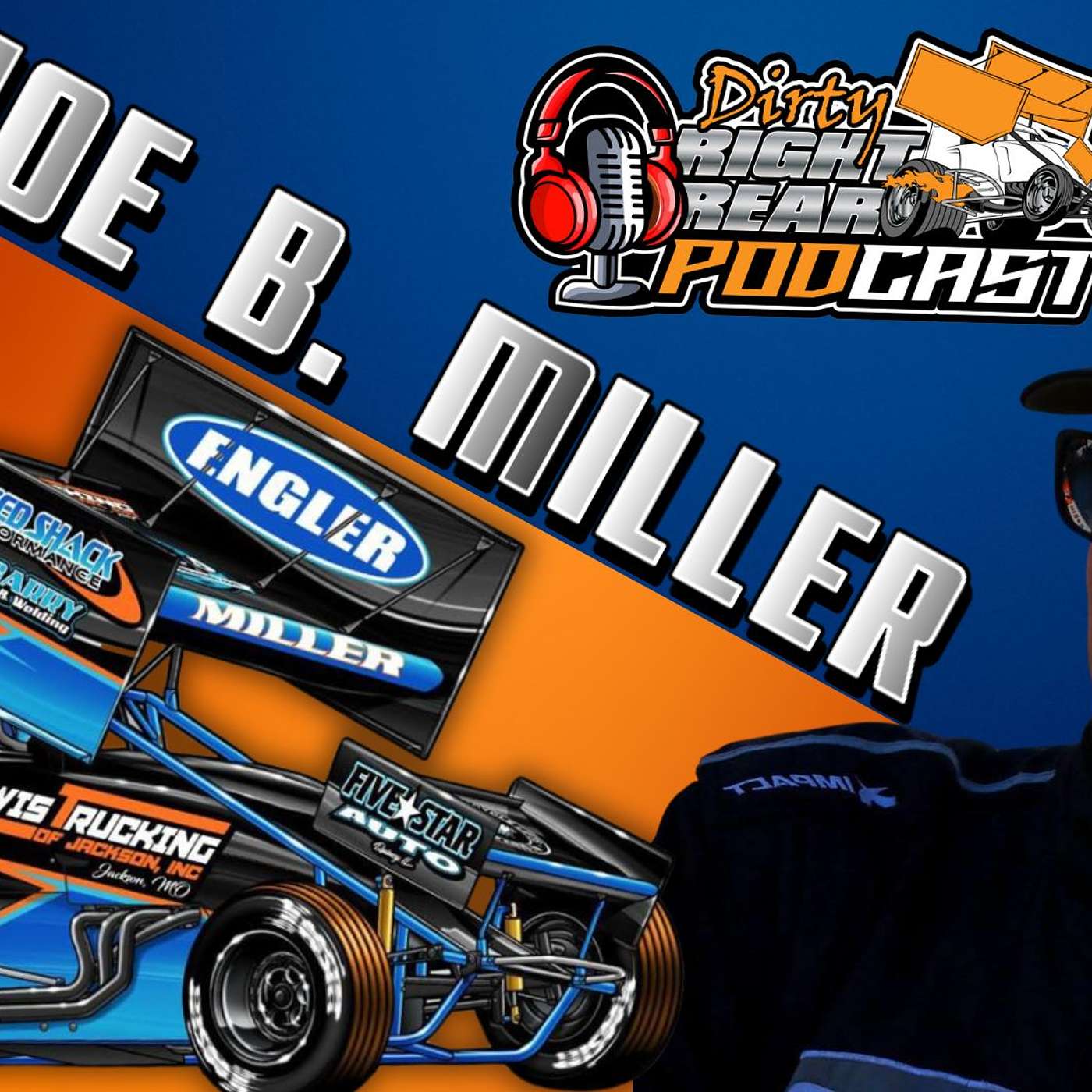 Joe B. Miller | Dirty Right Rear Podcast | Presented by The Barn episode artwork