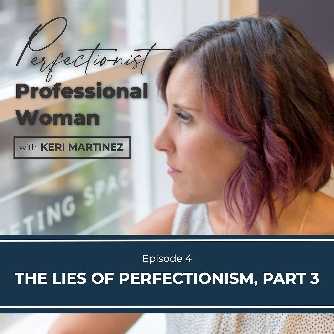 4. Lies of Perfectionism, Part 3