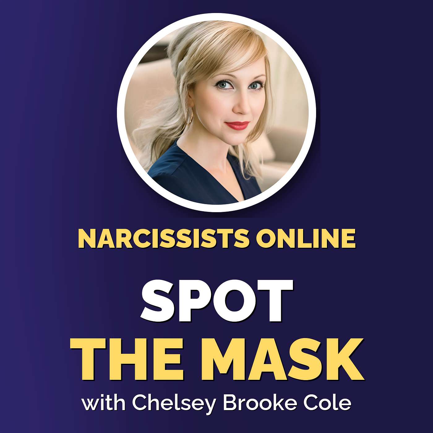 How to Recognize a Narcissist on Social Media - with Chelsey Brooke Cole episode artwork