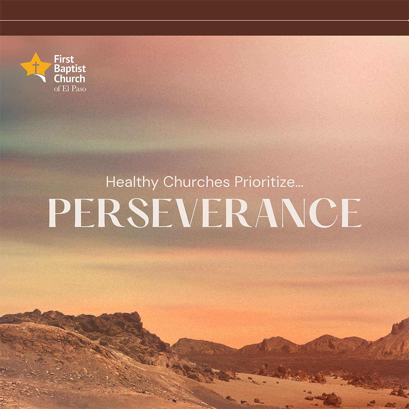 Inside-Out: Healthy Churches Prioritize…Perseverance