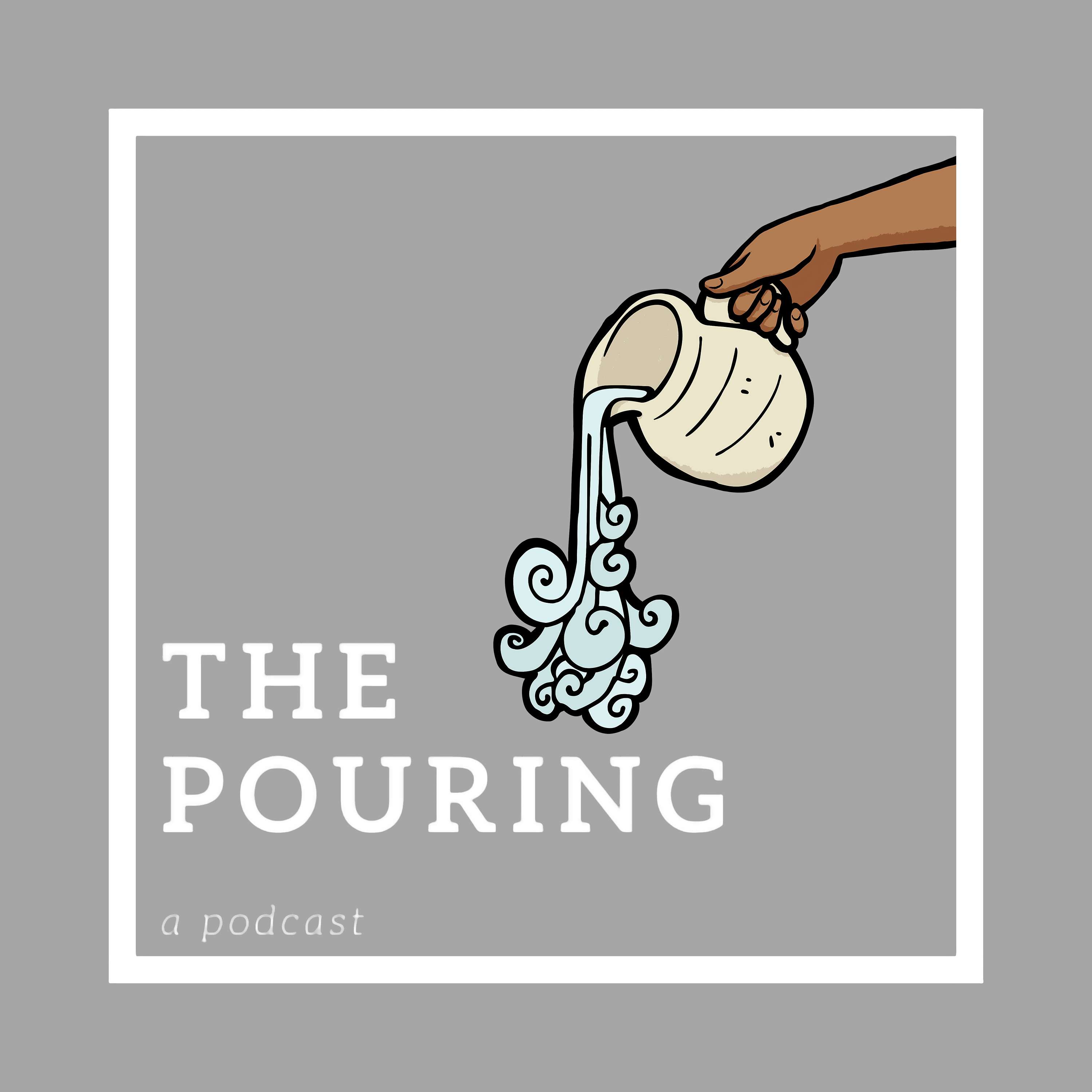 The Pouring