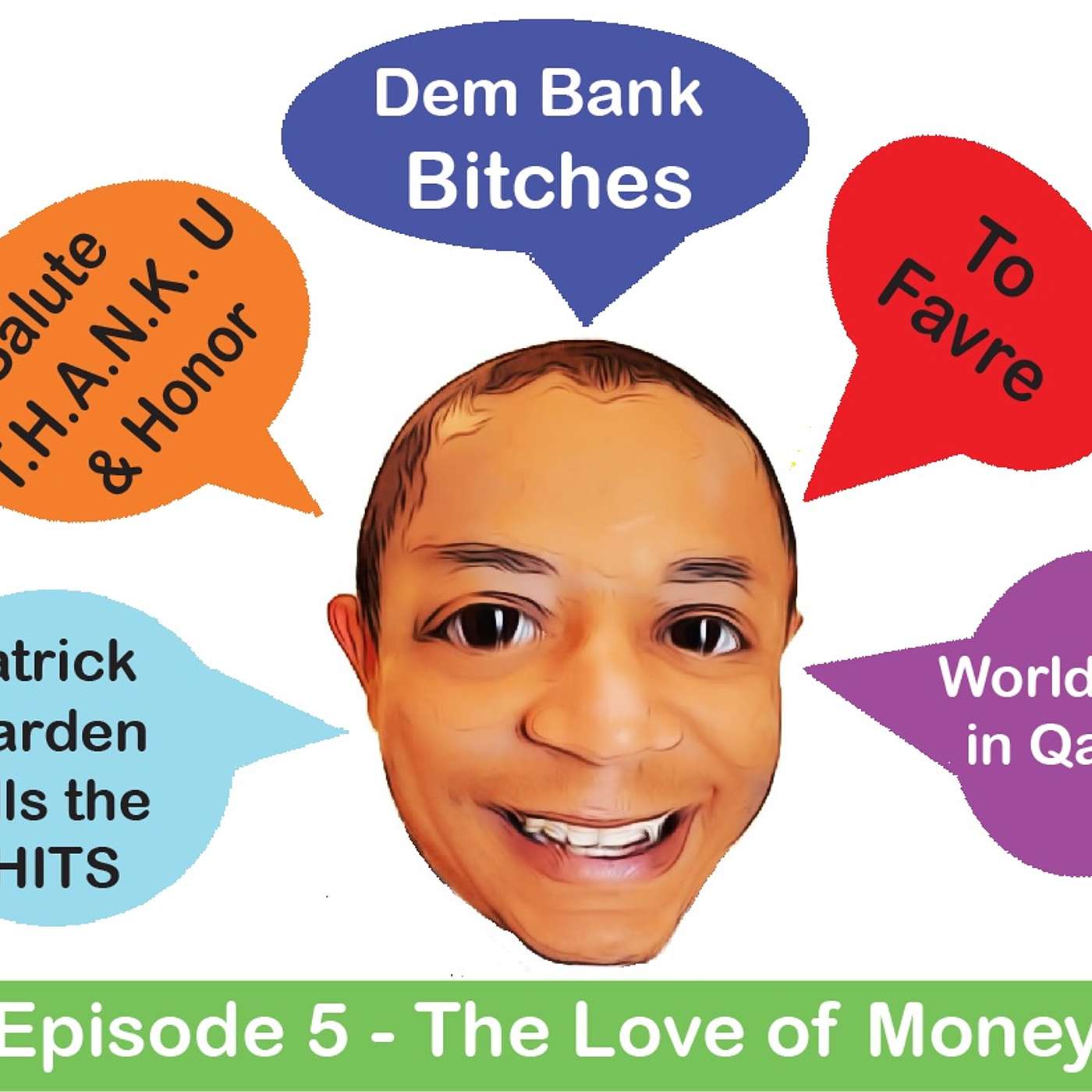 Ep5 -- Patrick's Points -- The Love of Money