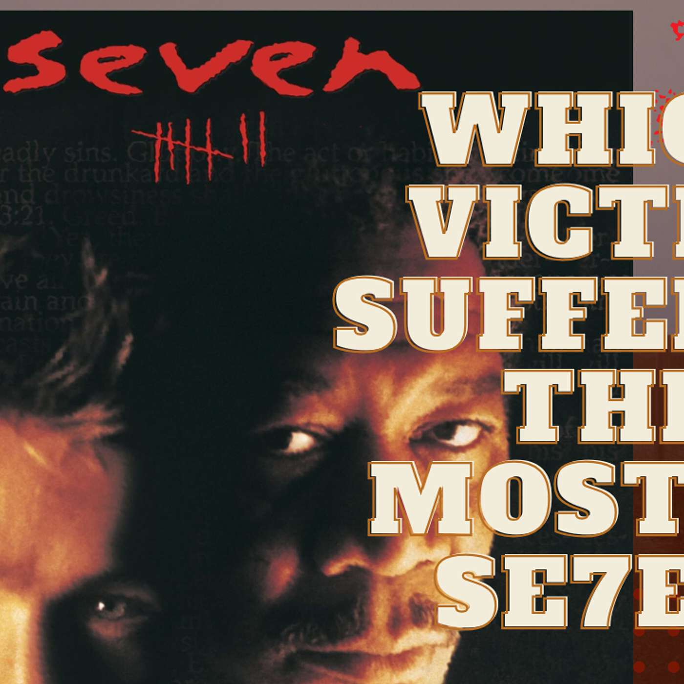 Ranking the Cruelest Fates of the Se7en Victims episode artwork