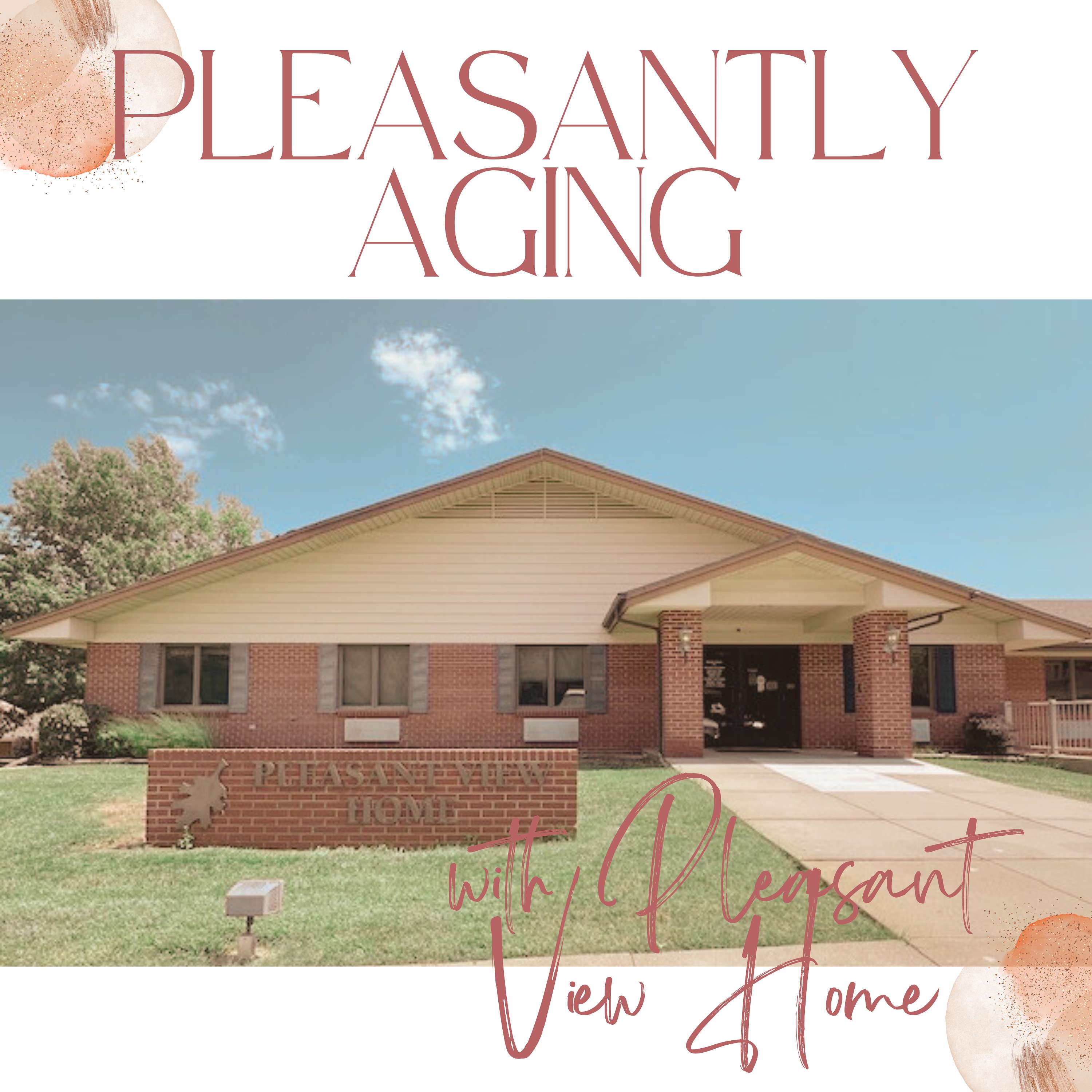 Pleasantly Aging with Pleasant View Home