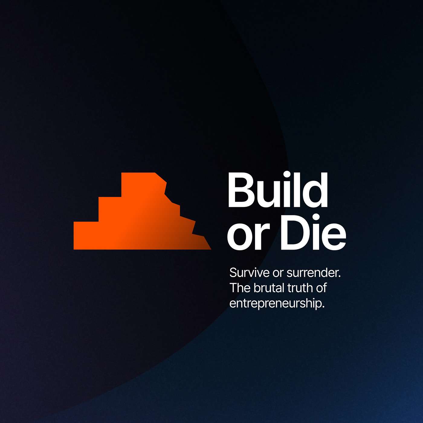 Build or Die