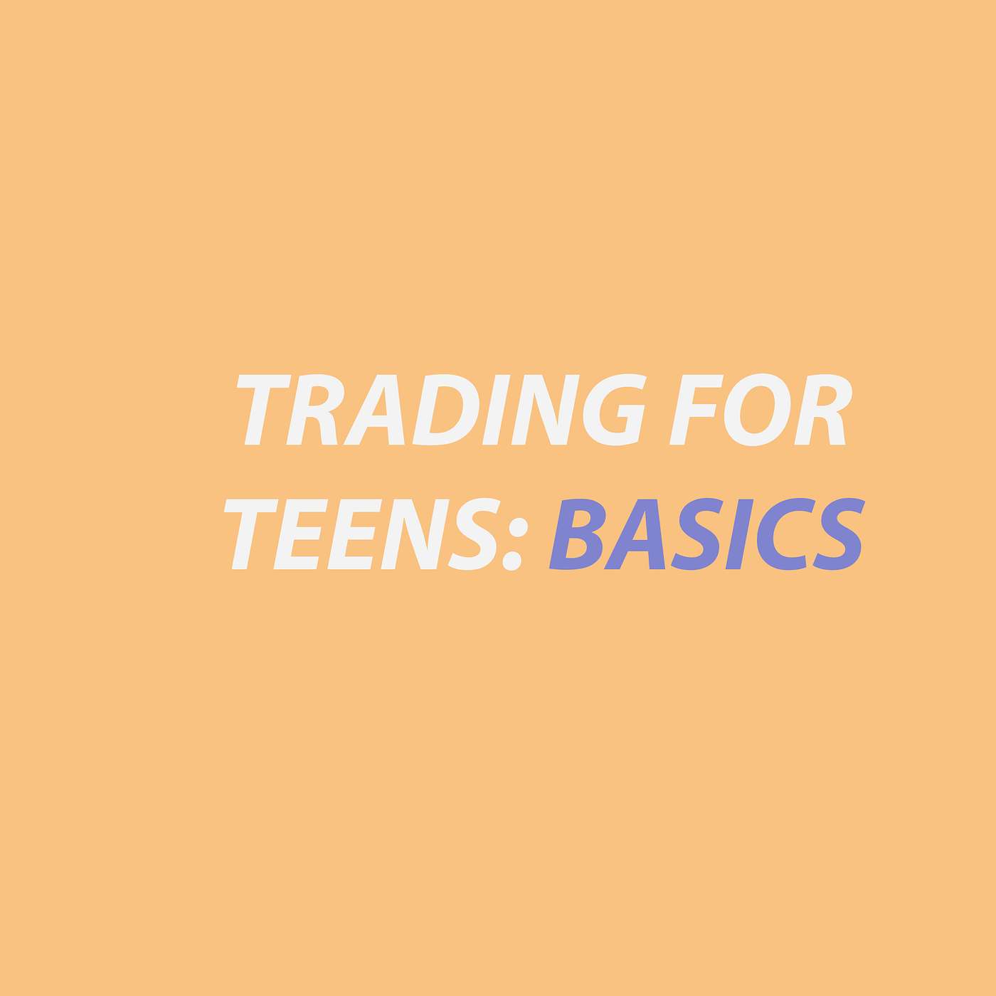 Trading for Teens