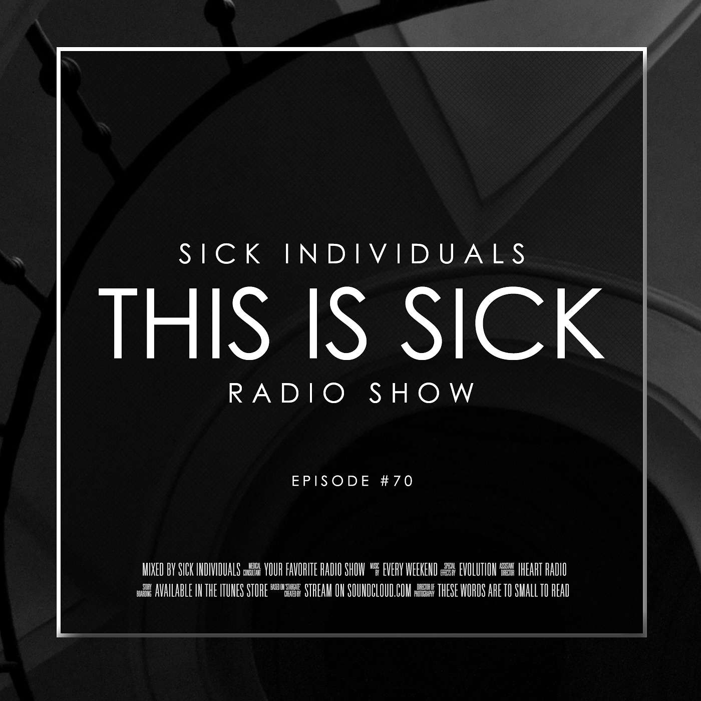 THIS IS SICK Episode 070