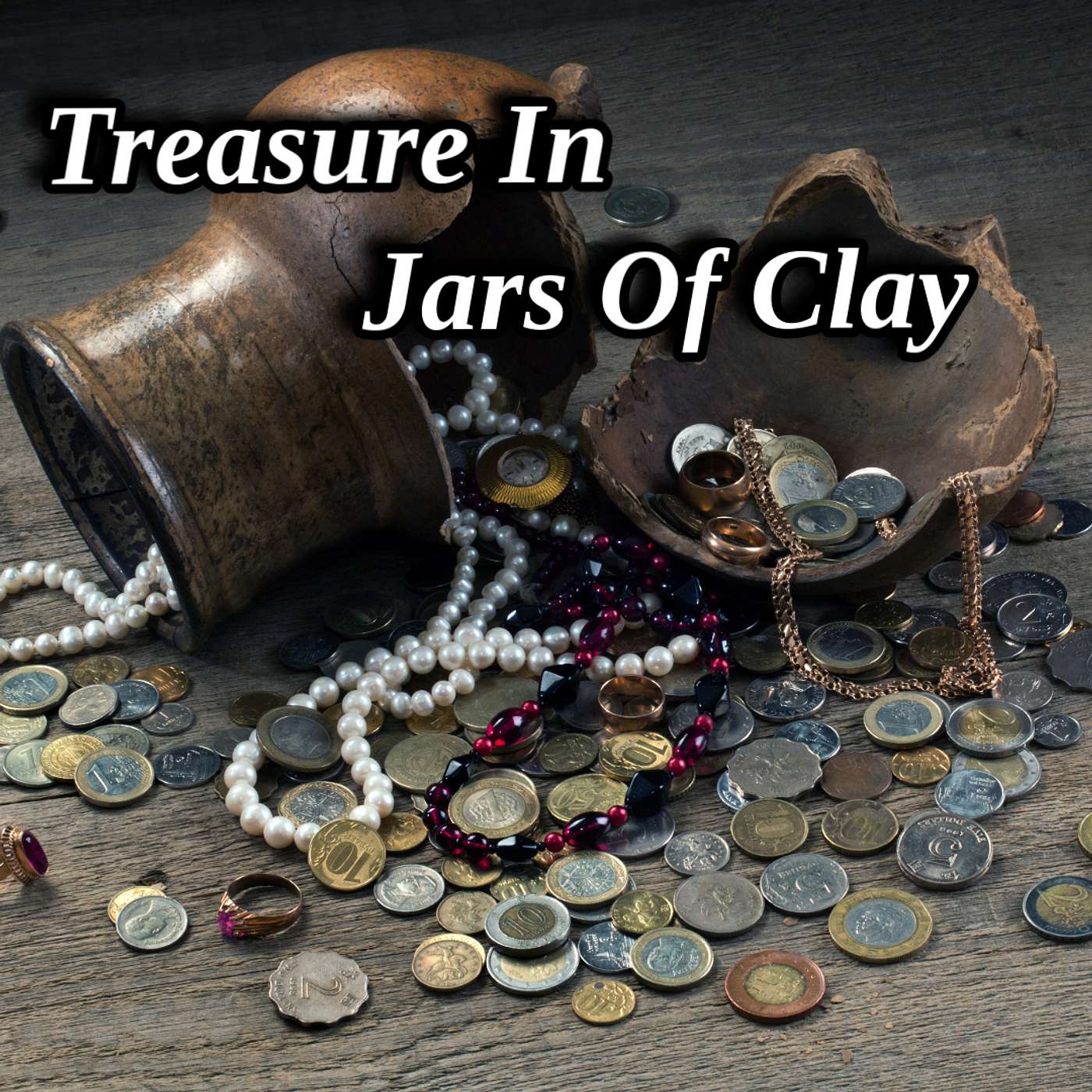 Treasure in Jars Of Clay