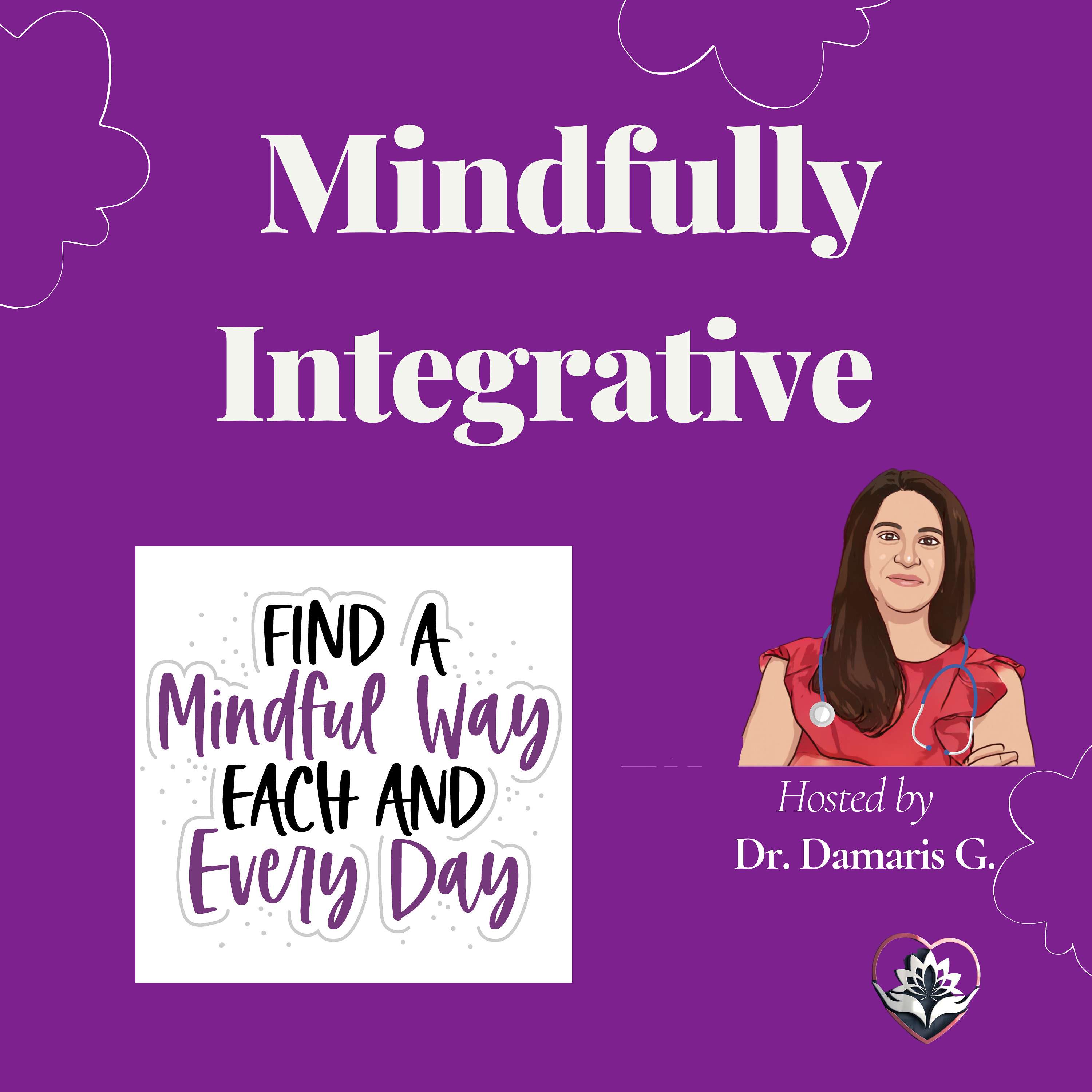 Mindfully Integrative Show