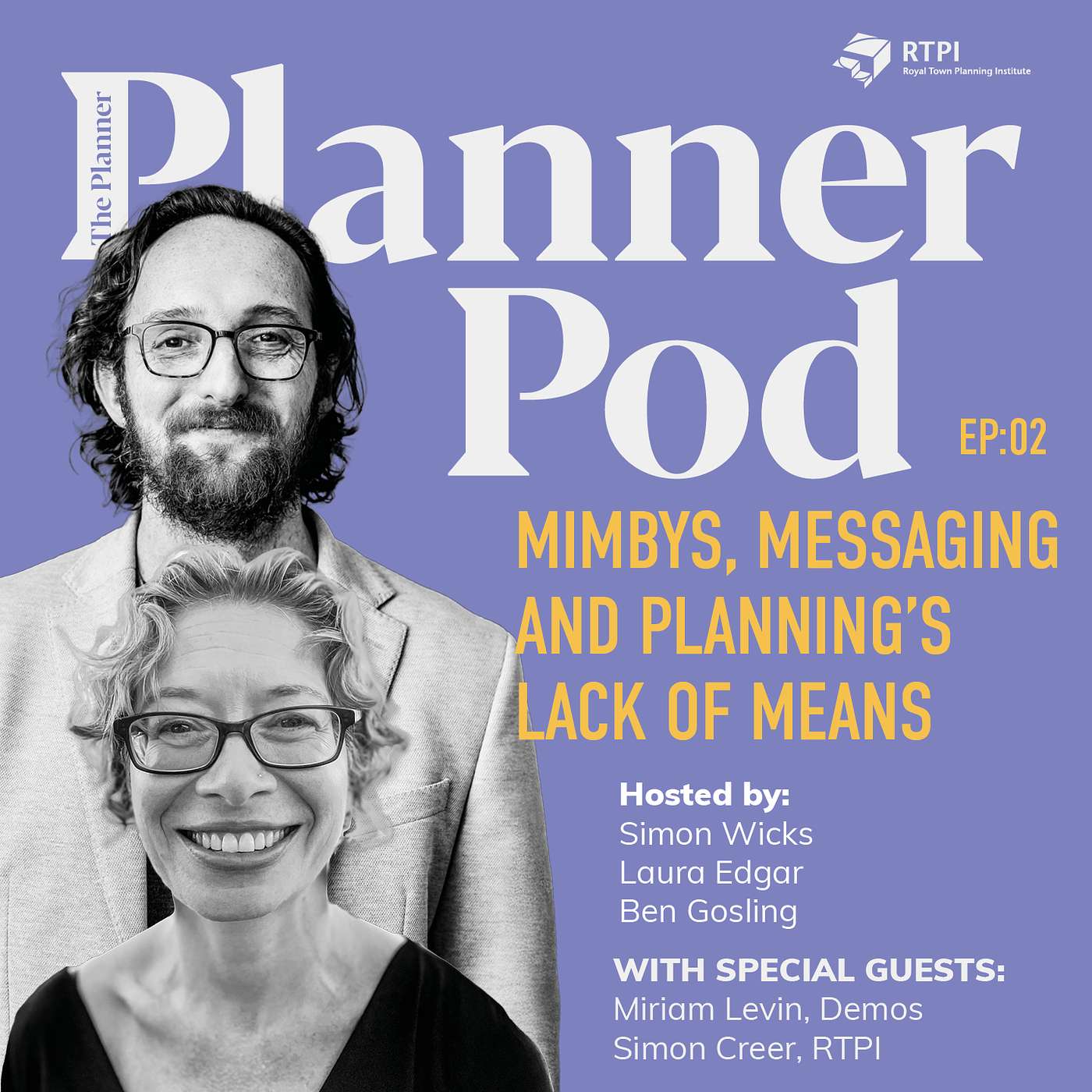 PlannerPod Episode 2 | MIMBYs, messaging and planning's lack of means PlannerPod Episode 2 | MIMBYs, messaging and planning's lack of means
