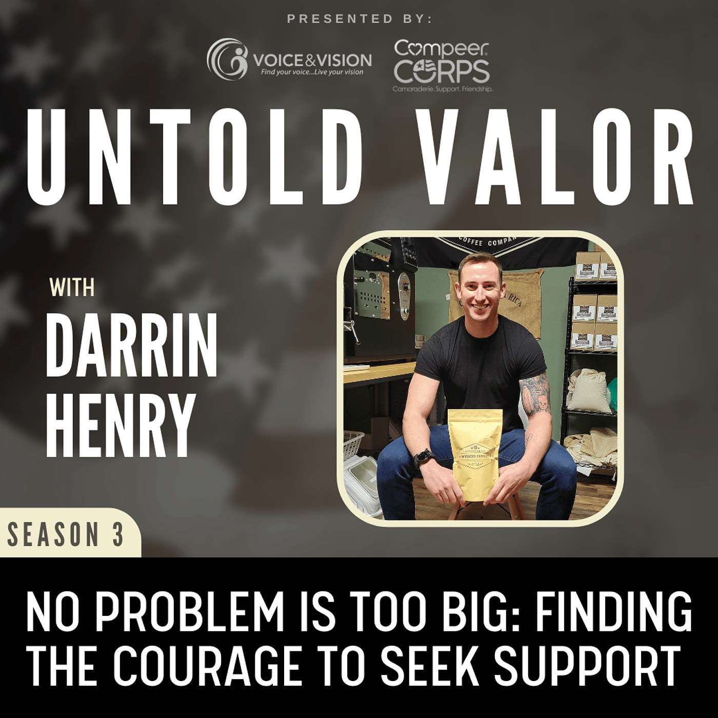 No Problem Is Too Big: Finding The Courage To Seek Support featuring Darrin Henry