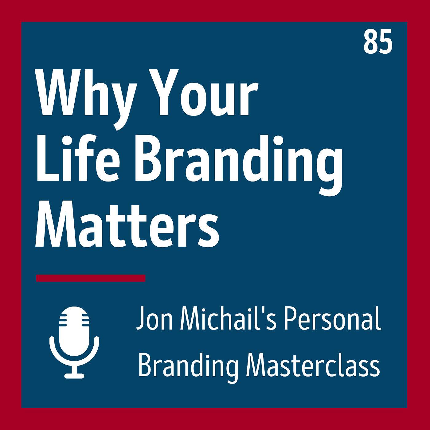Why Your Life Branding Matters