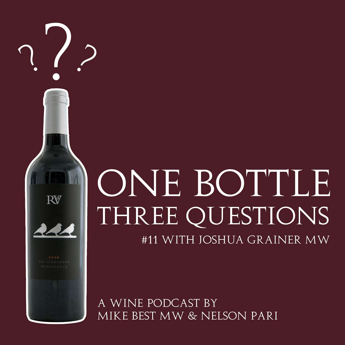 One Bottle Three Questions - A Wine Podcast
