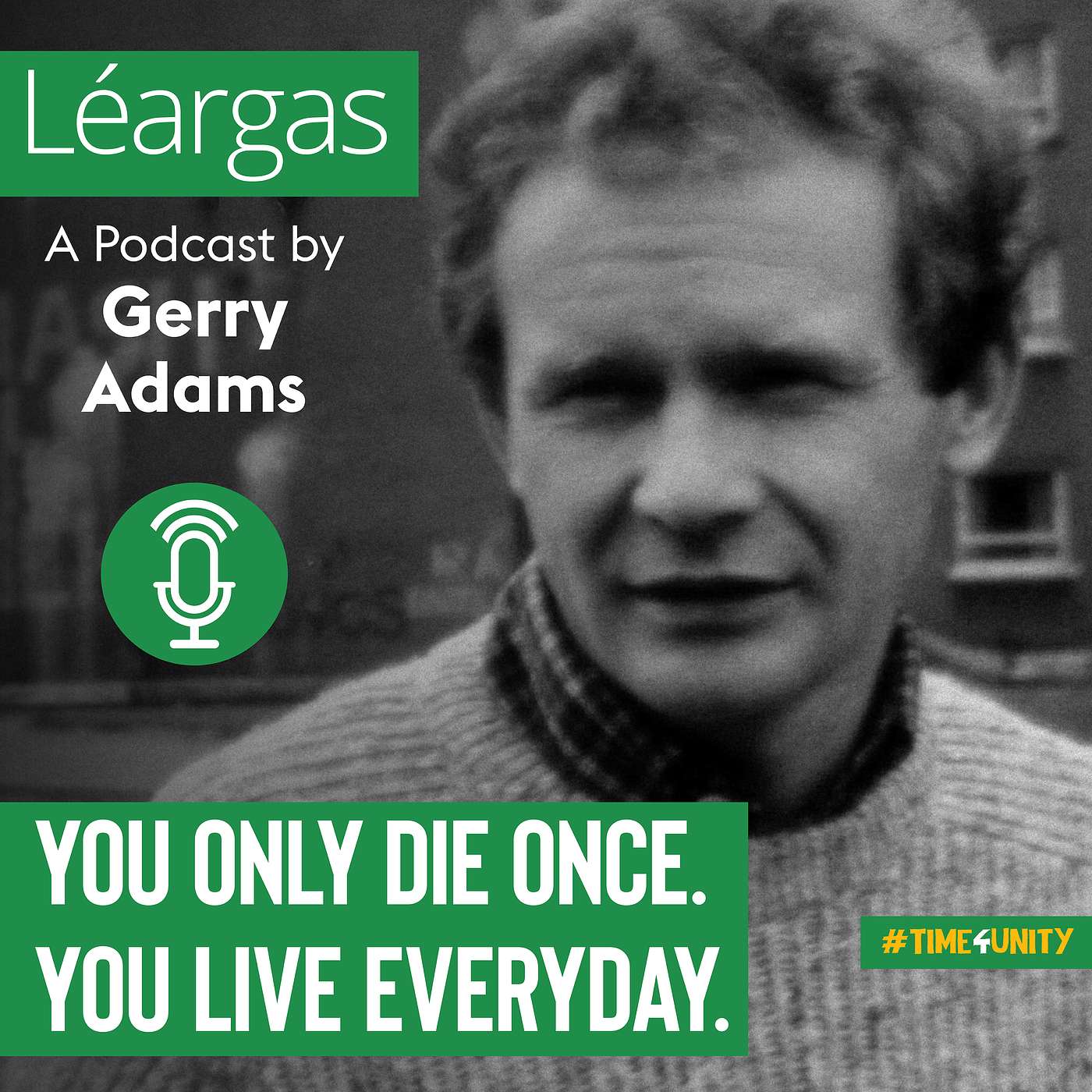 Léargas: A Podcast by Gerry Adams