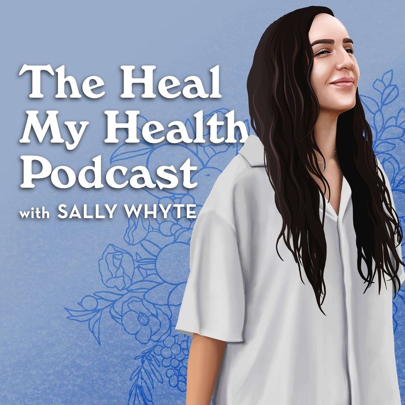 The Heal My Health Podcast