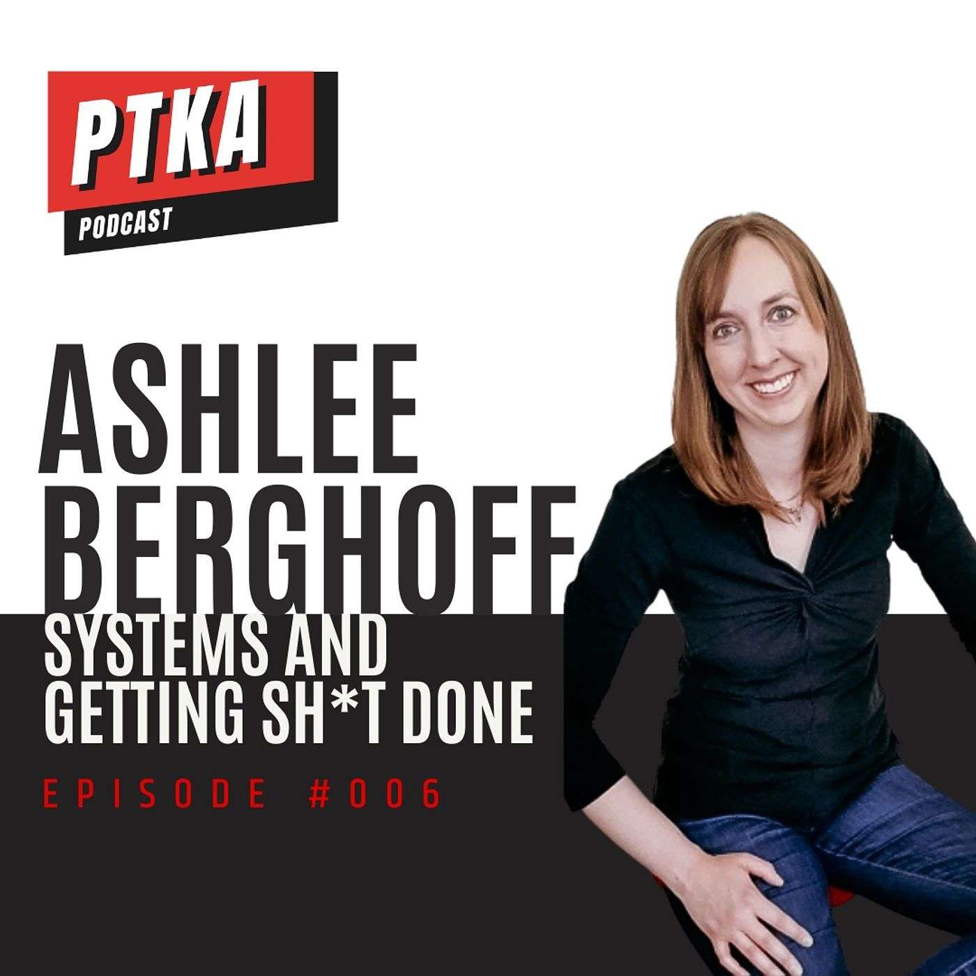 Ashlee Berghoff: Systems and Getting Shit Done