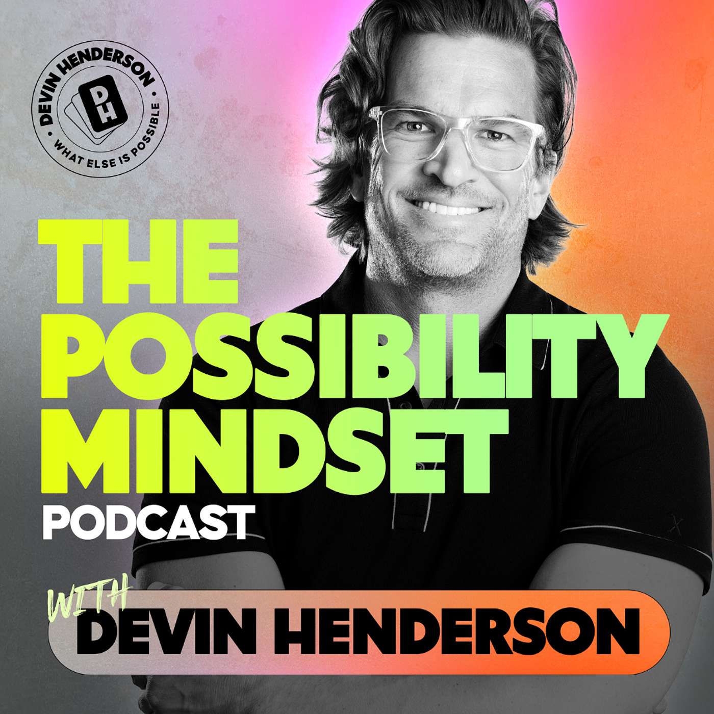 The Possibility Mindset Podcast