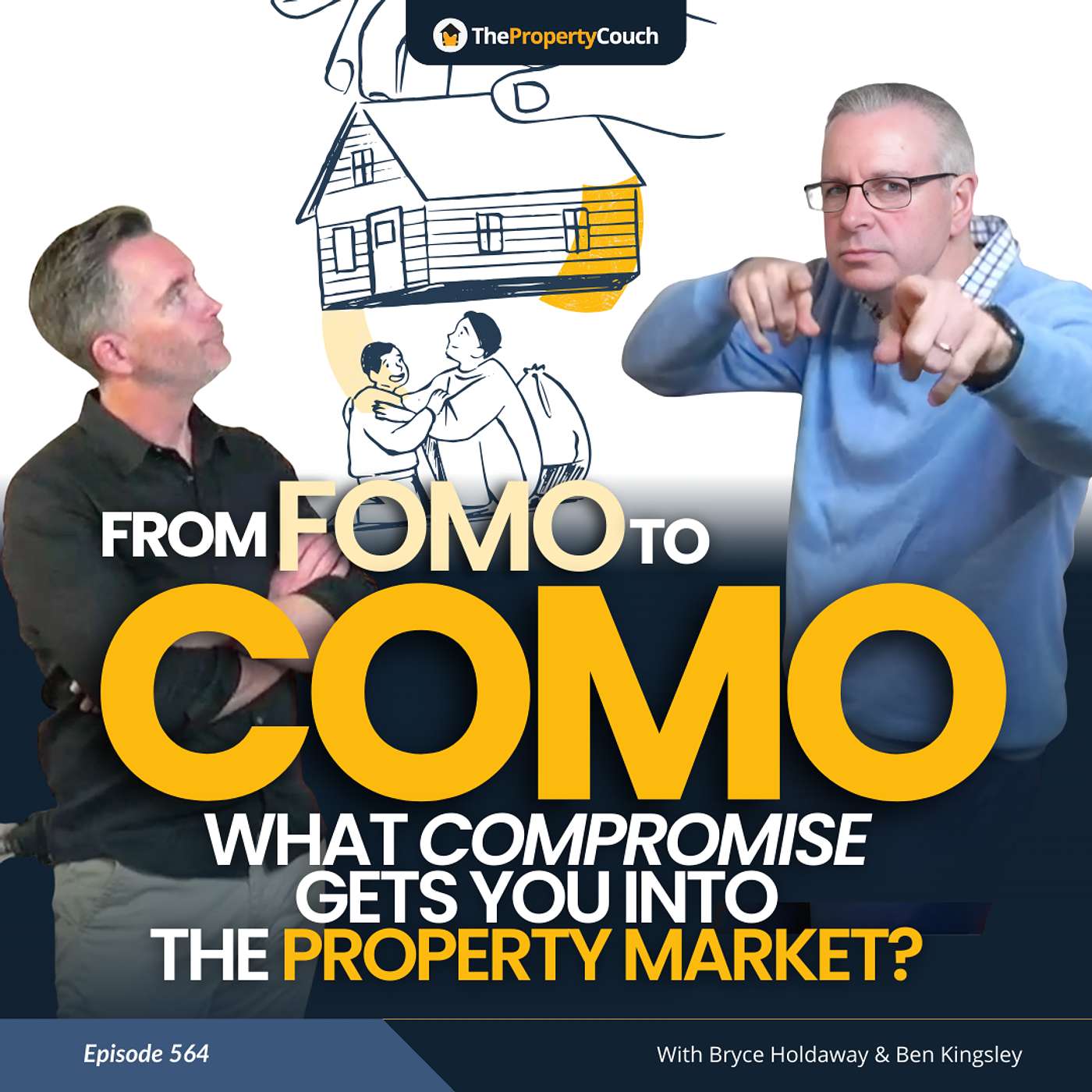 564 | From FOMO to COMO: What Compromise Gets You Into the Property Market?