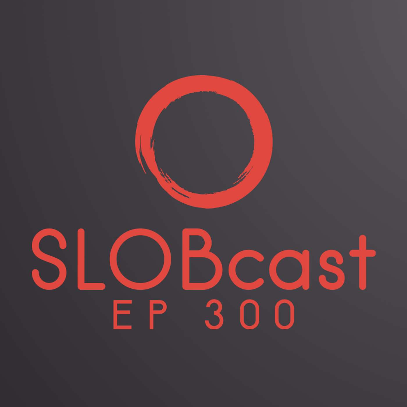 SLOBcast Episode 300