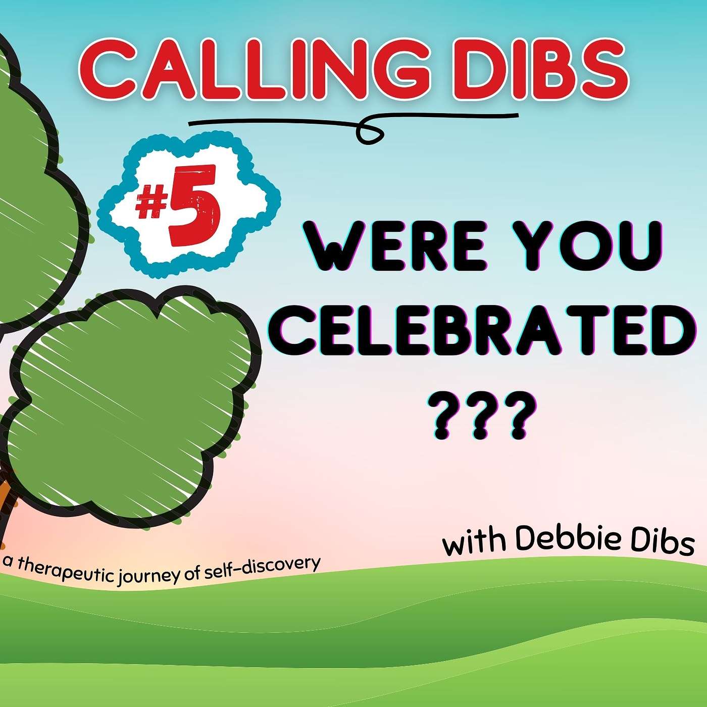 Were You Celebrated? episode artwork