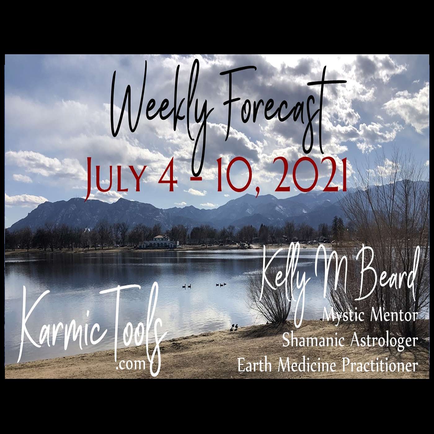 July 4 - 10, 2021 KarmicTools Weekly Forecast