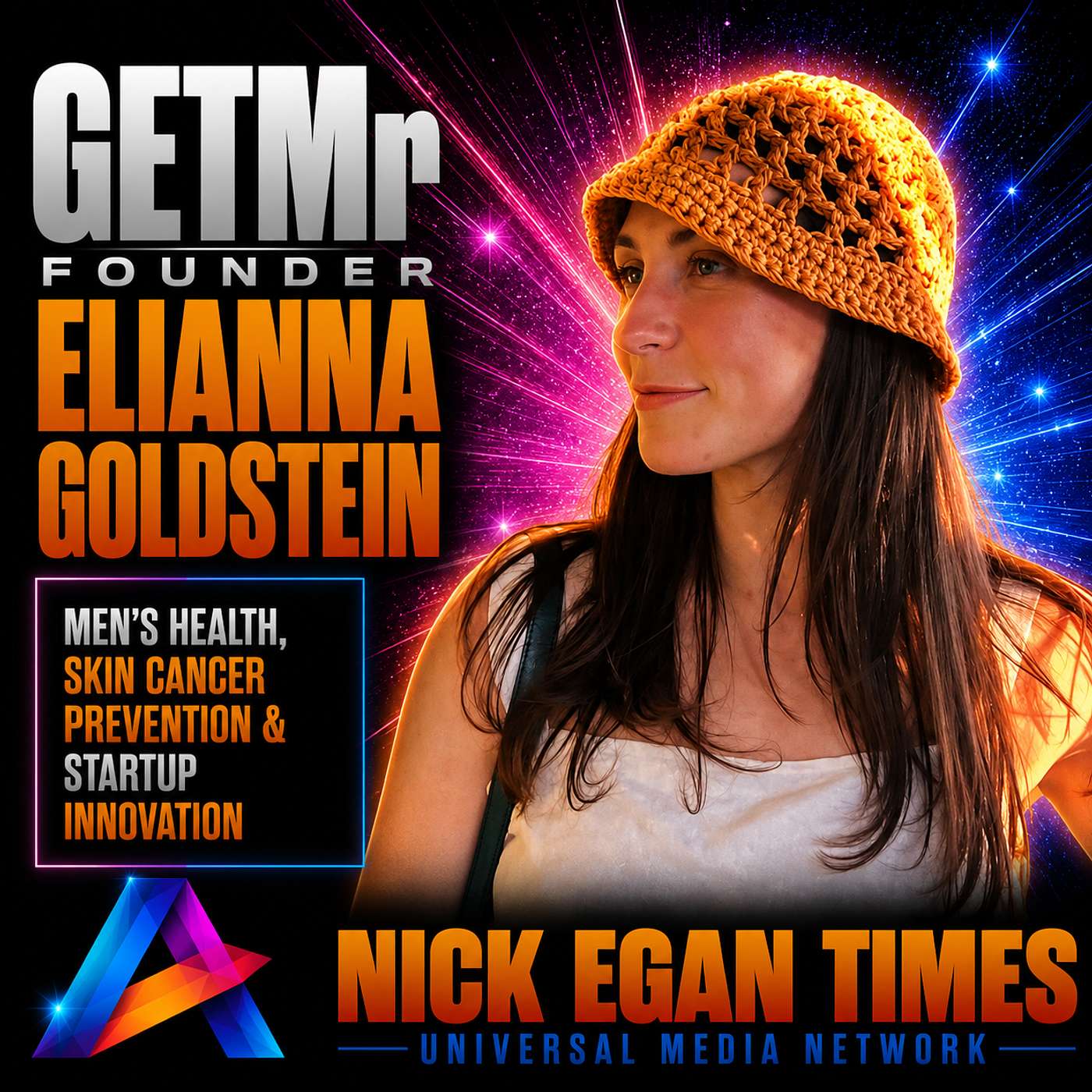 GETMr Founder Elianna Goldstein Men’s Health, Skin Cancer Prevention & Startup Innovation | Nick Egan Times episode artwork