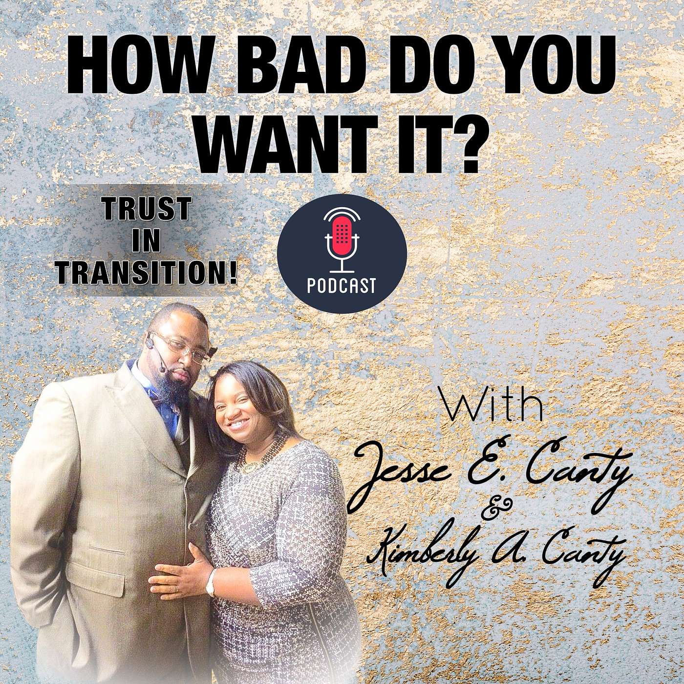 TRUST IN TRANSITION Part 1 (With Kimberly A. Canty)