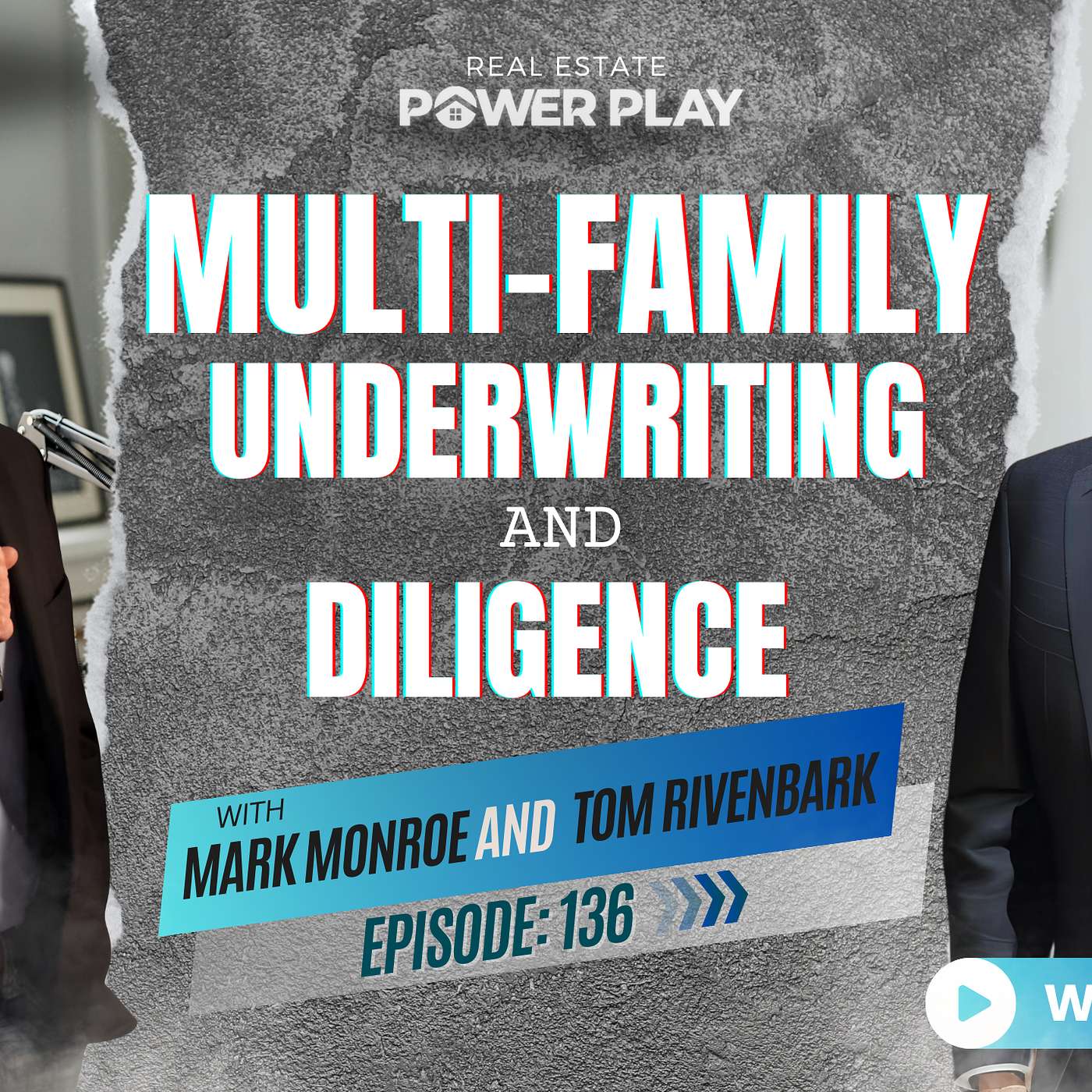 EP 136 | Multi-Family Underwriting and Diligence with Tom Rivenbark