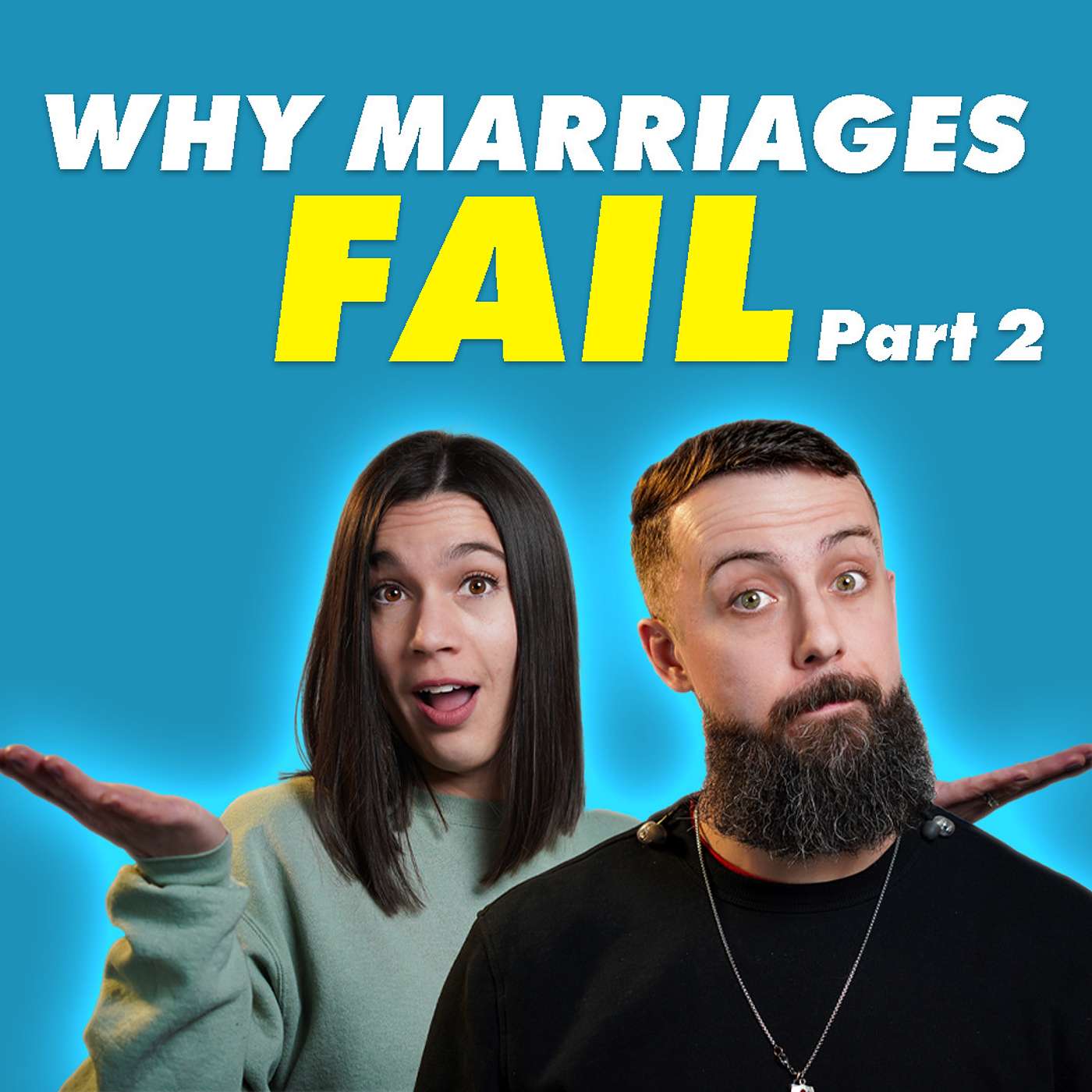 Why Your Marriage Is FAILING and Ways You Can Improve It TODAY! (Part 2) | Just Breathing #54