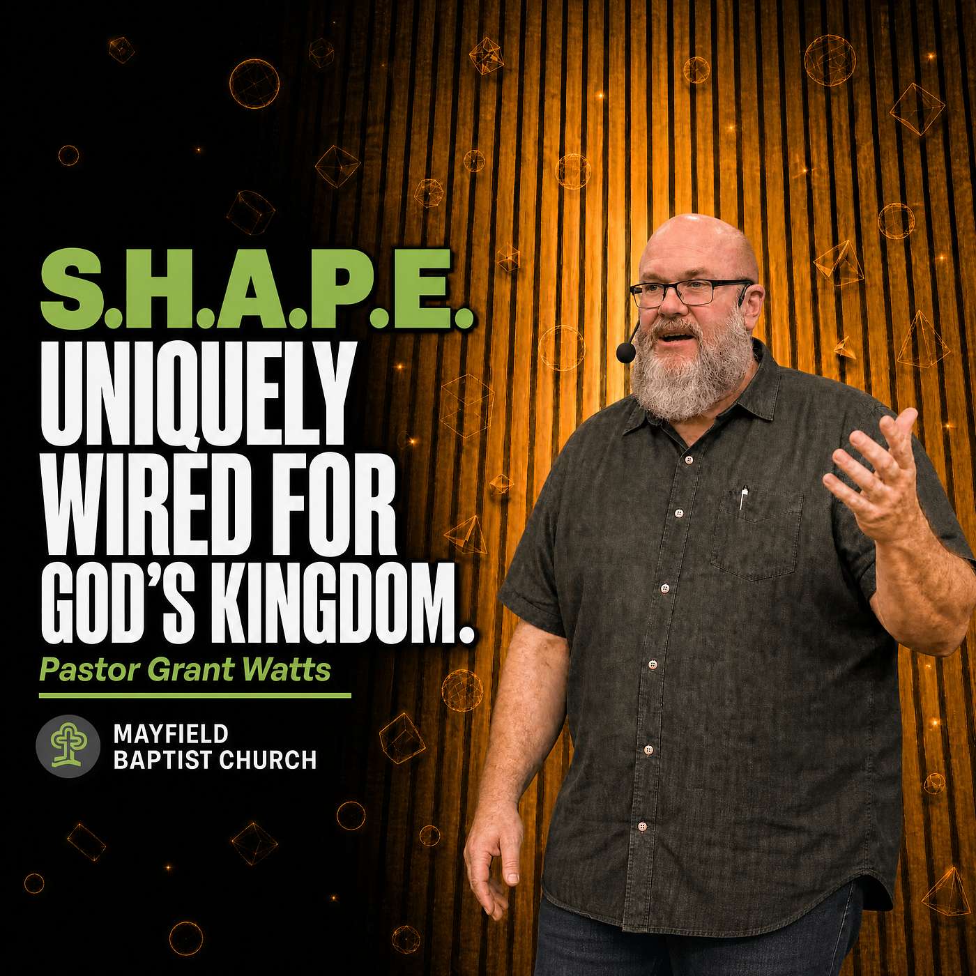 Uniquely Wired for God's Kingdom - S.H.A.P.E. Series (Grant Watts) episode artwork