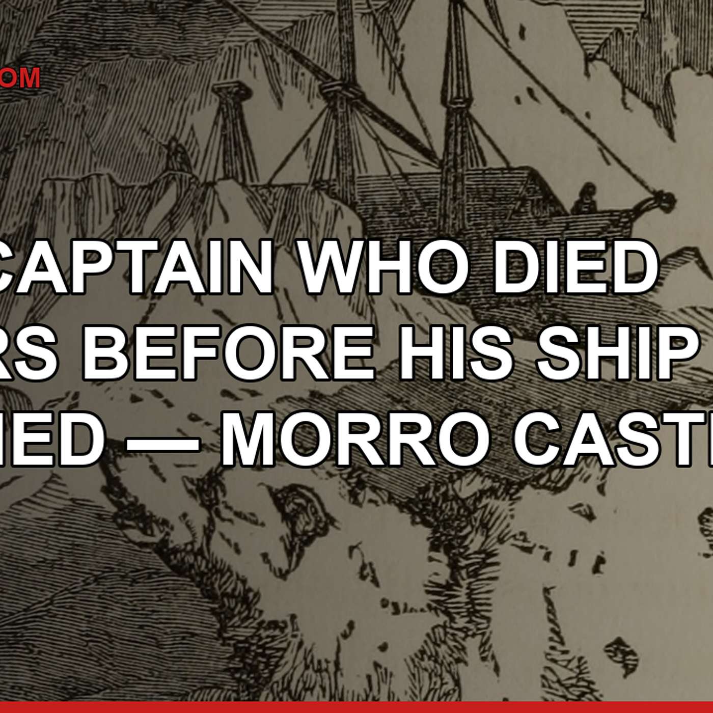 The Captain Who Died Hours Before His Ship Burned — Morro Castle