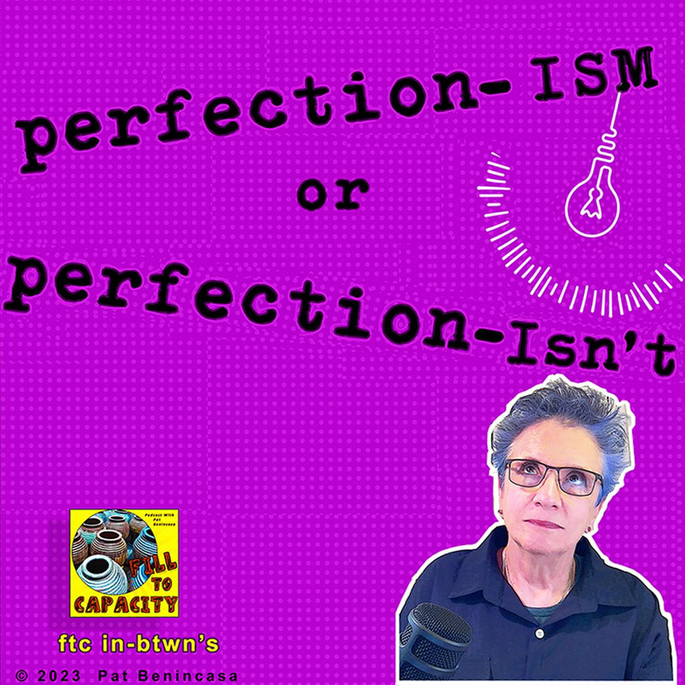 FTC in-btwn #10:  Perfection-ISM or Perfection-ISN’T