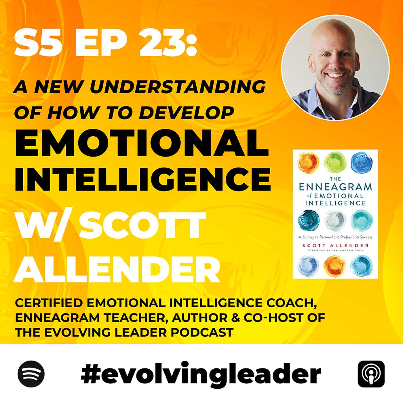 cover of episode A New Understanding of How To Develop Emotional Intelligence with Scott Allender