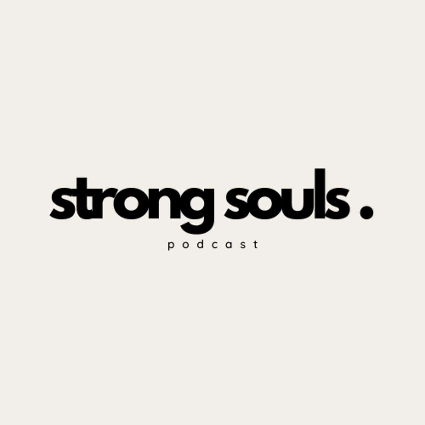 The Strong Souls Podcast