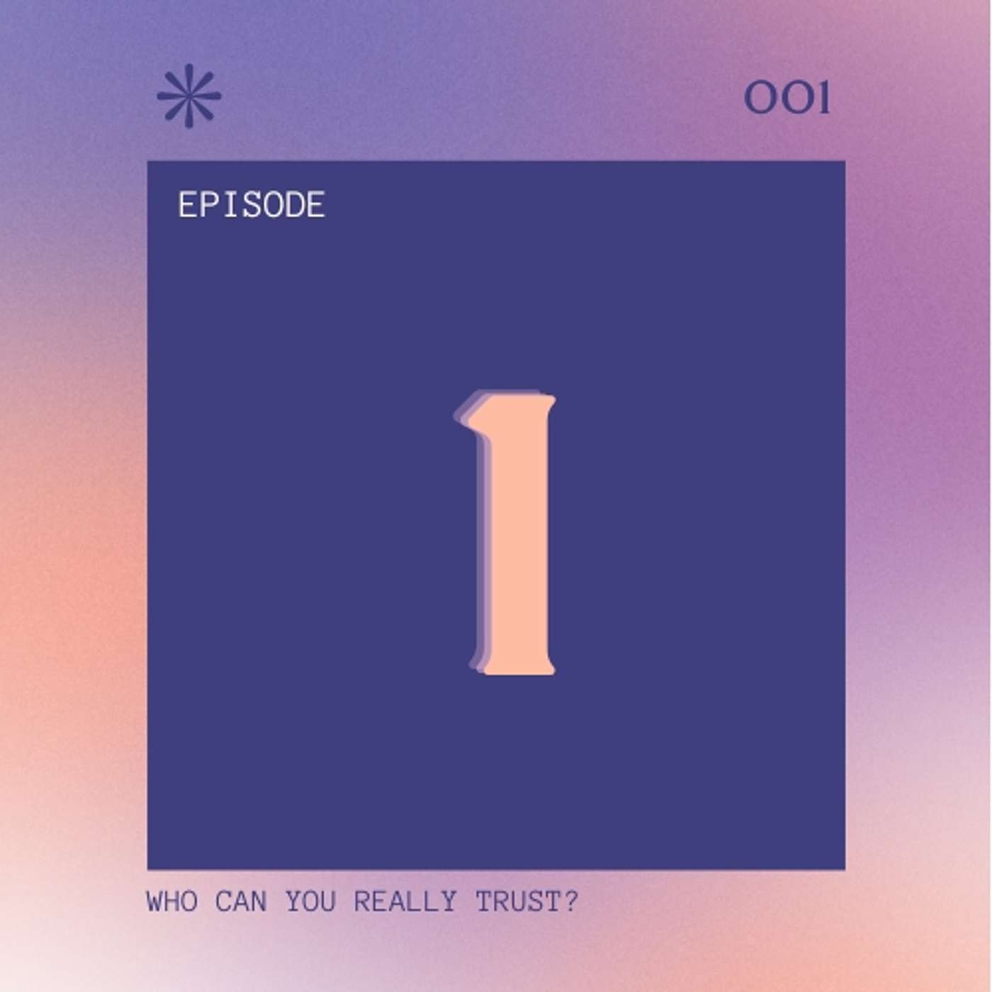Episode 1 - Who can you trust? Episode 1 - Who can you trust?