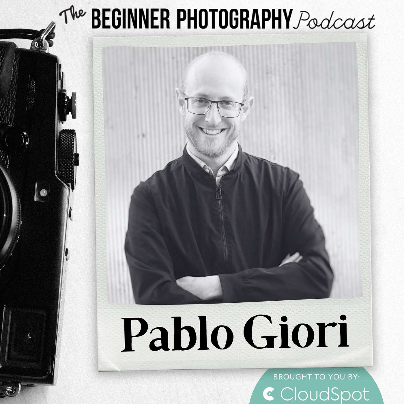 484: Pablo Giori: Alternative Photography Processes to help you Innovate and Create