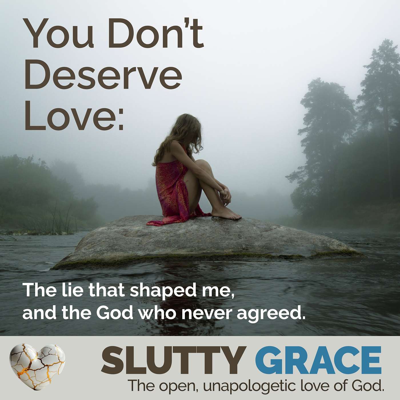 Slutty Grace | Christian Deconstruction, Universal Salvation, Fearless Faith