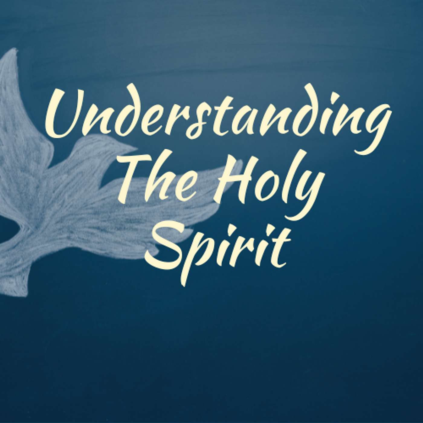 Understanding The Holy Spirit episode artwork