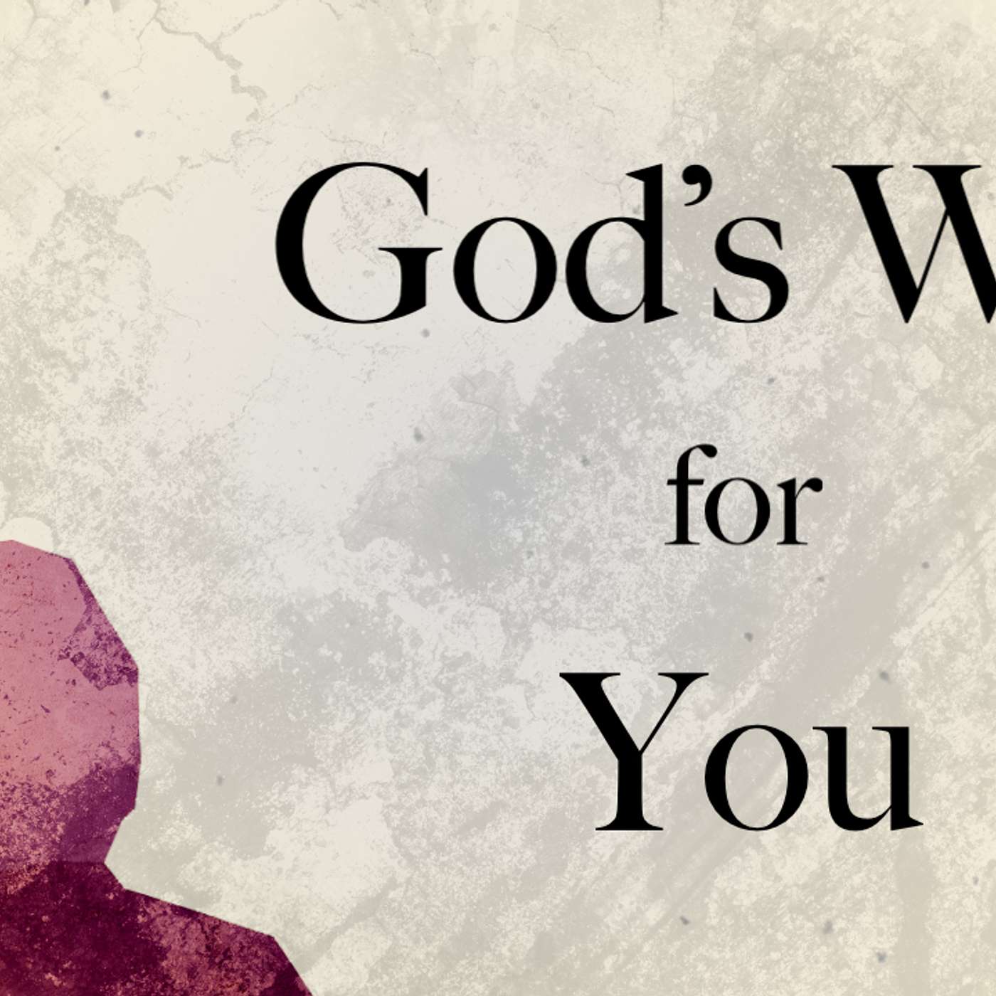 God's Will for You