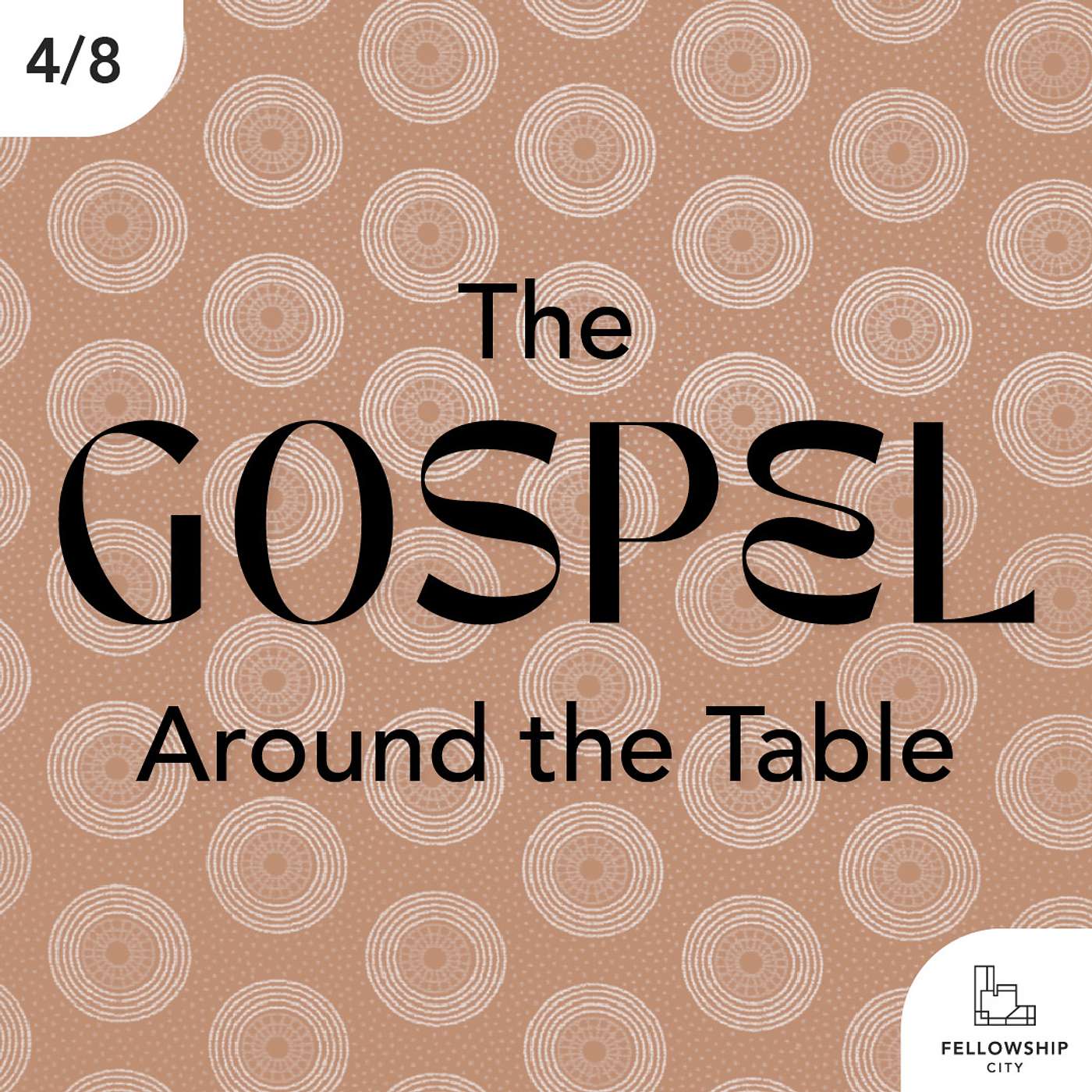 Gospel Fluency: E4 - The Gospel Around The Table episode artwork